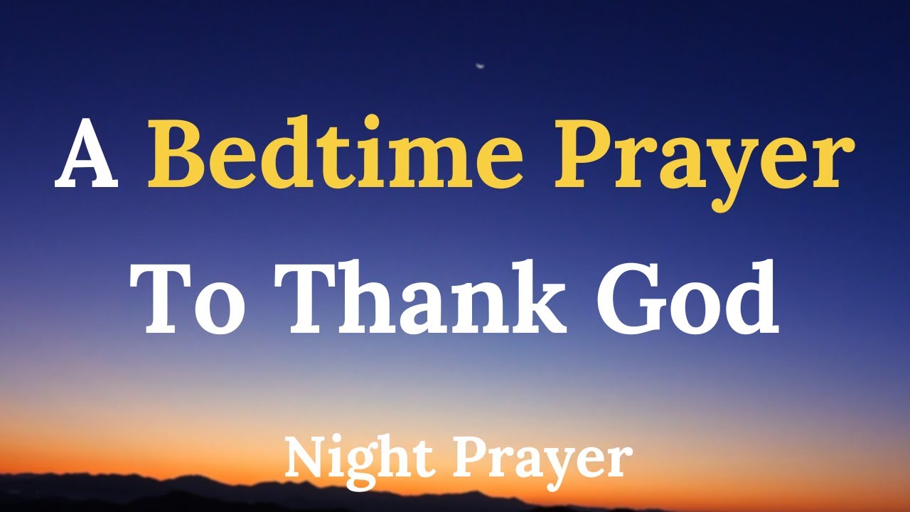 End Your Day Thanking God | A Calm Bedtime Prayer for Peace