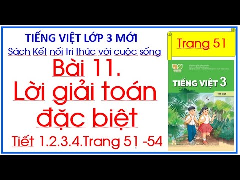 Video Bài 11 Lời giải toán đặc biệt Tiếng Việt lớp 3 Sách... - youtube
