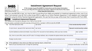 IRS Form 9465 walkthrough (Installment Agreement Request)