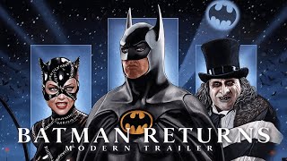 Batman Returns (1992) - Modern Trailer