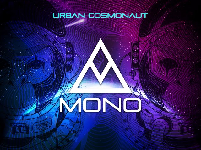 MONO - Urban Cosmonaut(FULL TRACK)