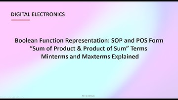 DE Lecture 08 l Boolean Function Representation: SOP and POS Form | Minterms and Maxterms Explained