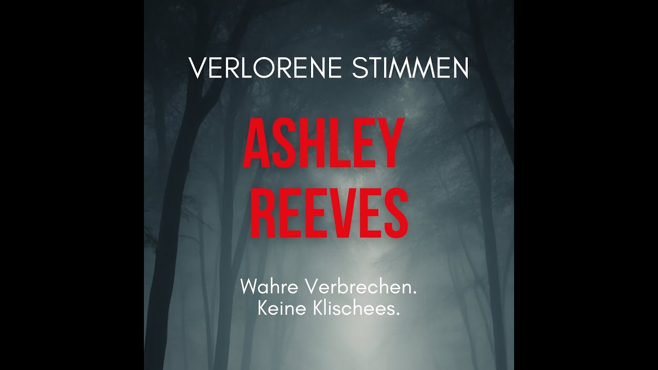 #16 Zum Sterben zurückgelassen | Ashley Reeves