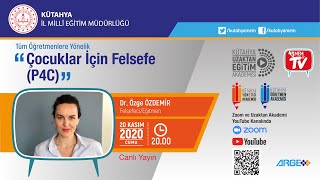 Çocuk İçin Felsefe (P4C) Çocuk İçin Felsefe (P4C)