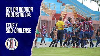 Gol da Rodada: Paulistão A4 - Ecus x Grêmio São-Carlense