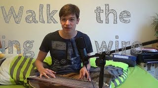 Walking The Wire - Imagine Dragons (Cover)