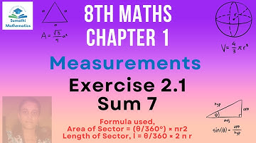 8th Maths Chapter 2 | Exercise 2.1 Sum 7 | Measurements | Sumathi Mathematics