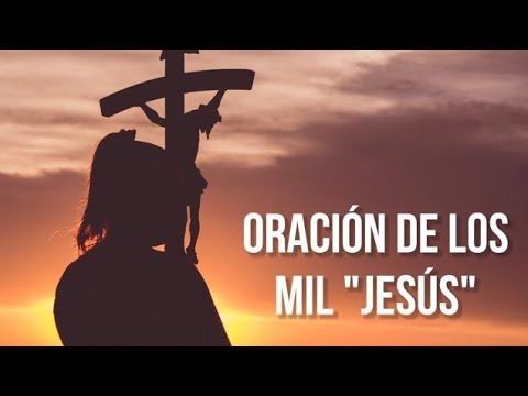 Oración de los mil Jesús | Día de la Santa Cruz | 2024