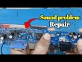 How to repair led tv sound problem || 56u11.2 mother board sound problem repair.