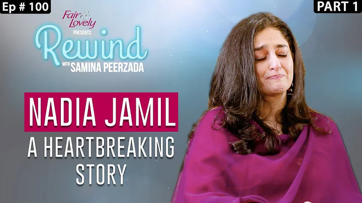 Nadia Jamil's Heartbreaking Interview | 100th Epis...