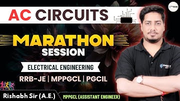 🏃🏻‍♂️MARATHON SESSION🏃🏻‍♂️ | AC CIRCUITS | By Topper Rishabh Agrawal (AE) #mppgcl #rrb #sscje #pgcil