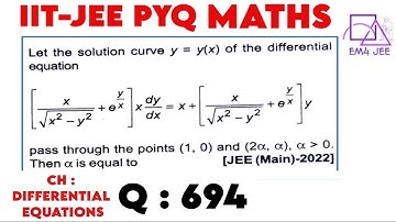 Let the solution curve y = y(x) of the differential equation, [(x/√x^2-y^2) + e^(y/x)] x (dy/dx) =