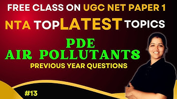 PDE-AIR POLLUTANTS - UGC NET PAPER 1 JUNE 2025 - LATEST PATTERN QUESTIONS