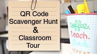 QR Scavenger Hunt & Classroom Tour
