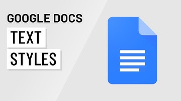 Google Docs: Working With Style(s)