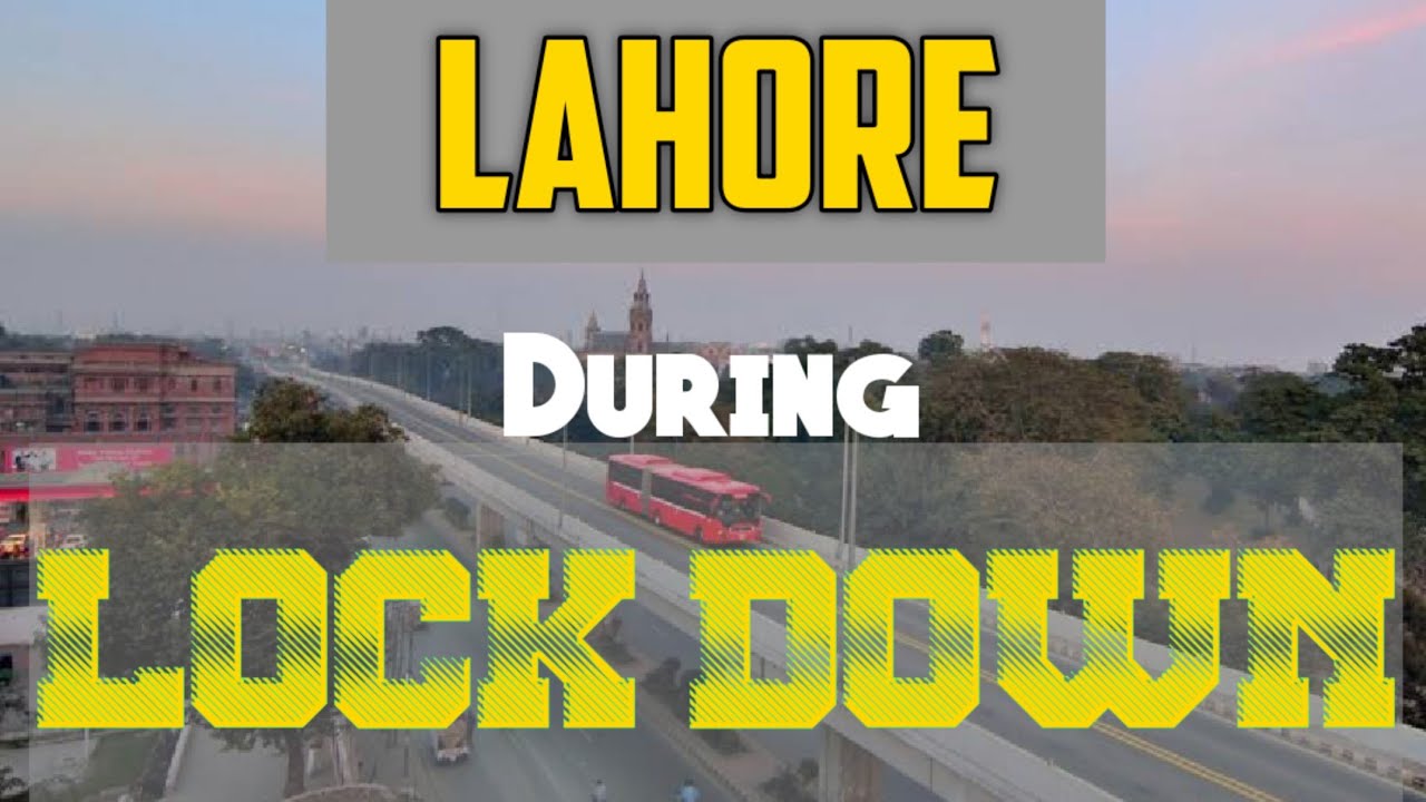 LAHORE During LOCKDOWN | 22 April 2020 | Latest Video