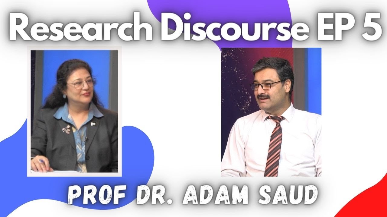 Research Discourse | Prof Dr. Adam Saud | EP 5