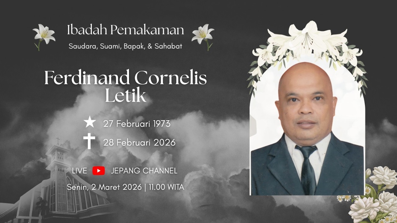IBADAH PENGUBURAN MENDIANG PNT. FERDINAND LETIK |  2 Maret 2026