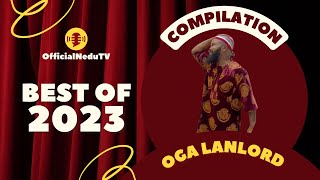 BEST OF 2023 Oga Landlord 😂 !!! PT 1