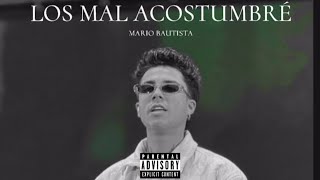 Mario Bautista, Peso Pluma - Los malacostumbre (ia edit)