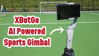 XBotGo AI Sports Gimbal - Unbox & Test