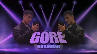 Góré - Khamrah 2025