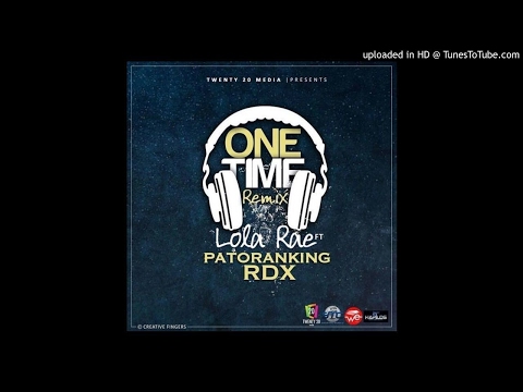 lola-rae-ft.-patoranking-&-rdx-–-one-time-(remix)