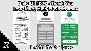 [DailyUI #077] Creating Low, Medium, and High Fidelity Wireframes in Affinity Designer