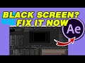 After Effects Black Screen FIX Preview Not Showing