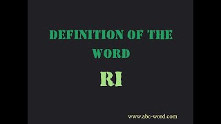 Definition of the word "Ri"