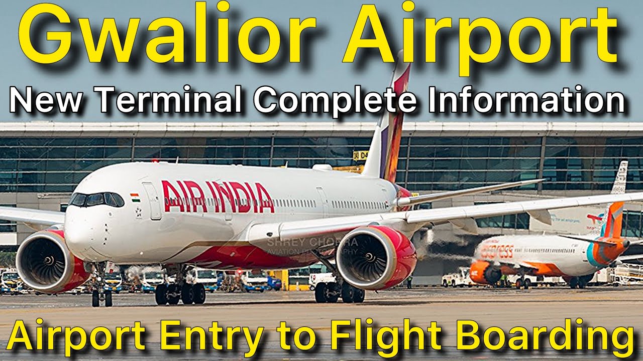 Gwalior Airport New Terminal Complete Information - YouTube