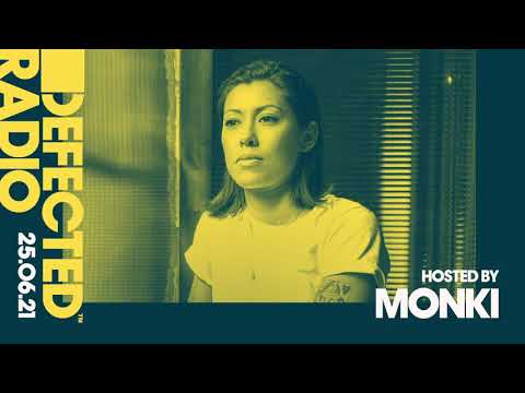 Defected Radio Show hosted by Monki - 25.06.21