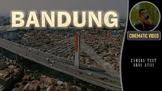 TRAVEL - Cinematic Bandung (Sony A7iii & Dji Phantom)