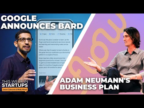 Google announces Bard, Adam Neumann’s business plan, Blue Collar tech’s moment | E1674