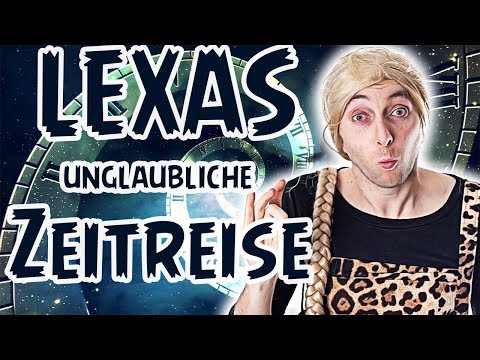 Lexas unglaubliche Zeitreise⏱