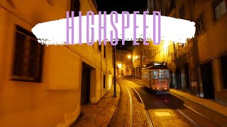 High Speed Tram 28 Lisbon Night Ride - Lisbon, Portugal - Don't Get Dizzy