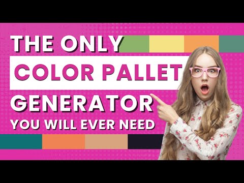 The only Color pallet generator you will ever need! Your Complete Guide to  Generate Color Palettes