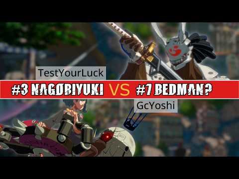 GGST 🔥 #3 NAGORIYUKI (TestYourLuck) vs #7 BEDMAN (GcYoshi) | High Level Gameplay