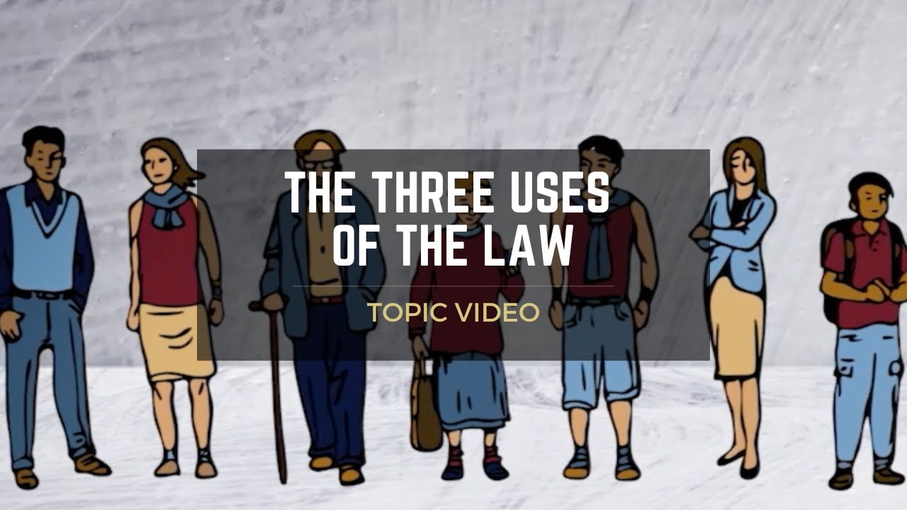 What Are The Three Uses Of The Law In The Bible