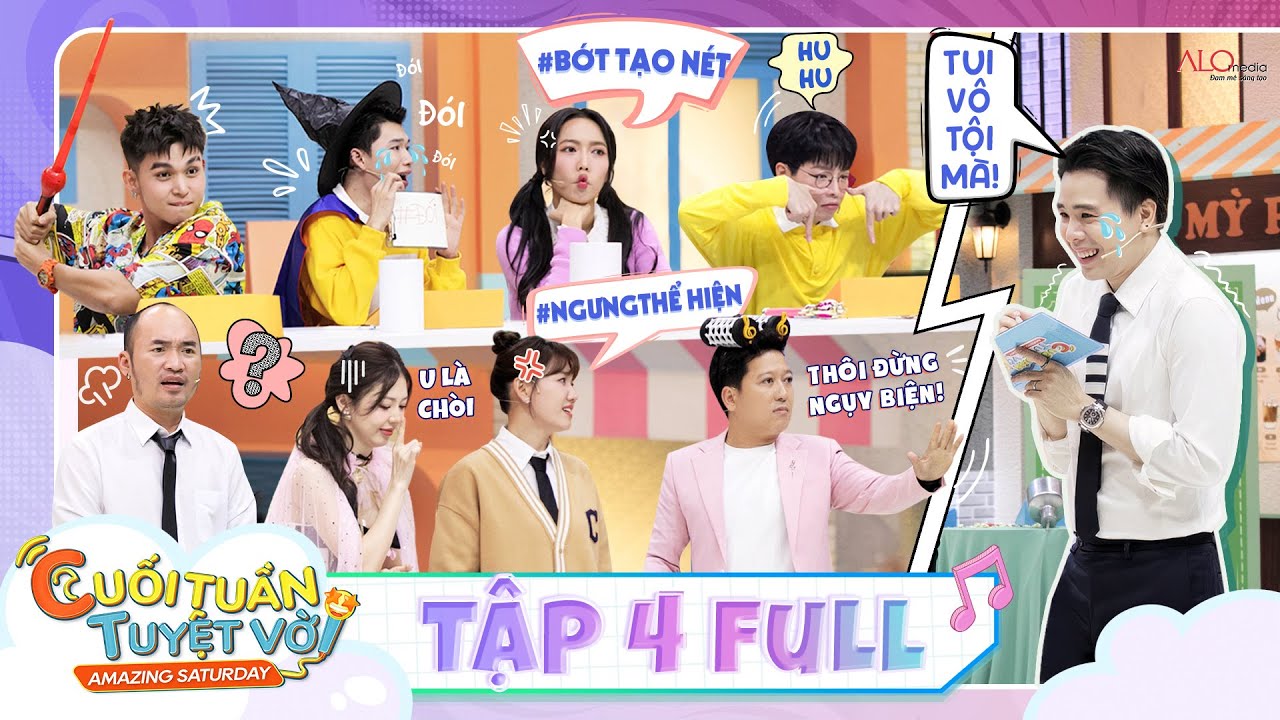 CUỐI TUẦN TUYỆT VỜI TẬP 4: Trường Giang, Diệu Nhi, Hari 