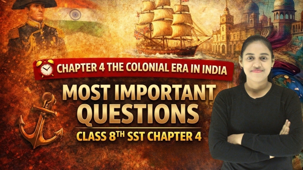 The Colonial Era in India – Most Important Questions | Class 8 Social Science |CBSE Exam Preparation