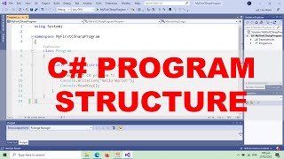 C# Program Structure - Lesson 1