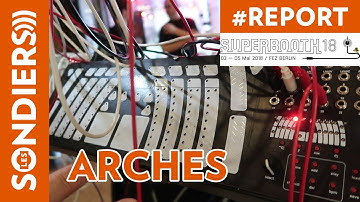 [SUPERBOOTH 2018] Sound machines ARCHES - Interface tactile universelle pour modulaire [EN VOST]