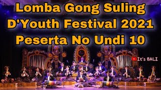 PESERTA NO 10 LOMBA GONG SULING SEKAA GAMBELAN SULING MADU SUARA D’YOUTH FESTIVAL 2021