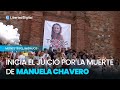 Arranca el juicio por el asesinato de Manuela Chavero