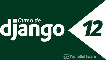 12.- Curso Basico Django - Vistas Basadas en Clases - TemplateView