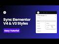 How to Sync Elementor V4 Variables and Classes to V3 Global Styles