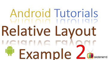 56 Relative Layout Example Part 2 |