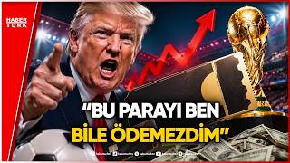 Dudak Uçuklatan Bilet Fiyatları: Trump'tan FIFA'ya Dünya Kupası Tepkisi!