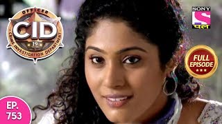 CID - Full Episode 753 - 26th August, 2018